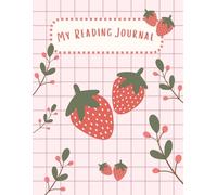 Reading Journal: Reading Summary and Log: Strawberry Theme