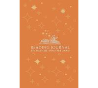 Reading Journal - Statistiche Anno per anno: Tieni traccia delle tue statistiche di lettura con tracker annuali, grafici e pagine dedicate ai tuoi generi e libri preferiti