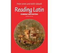 Reading Latin : Grammar and Exercises