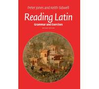 Reading Latin – Grammar and Exercises