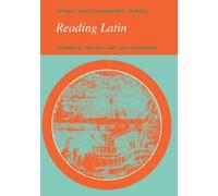 Reading Latin: Grammar, Vocabulary and Exercises by Peter V. Jones Keith C. Sidwell(1905-06-20)