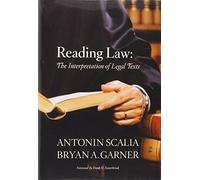 Reading Law: The Interpretation of Legal Texts by Antonin Scalia (2012-06-19)