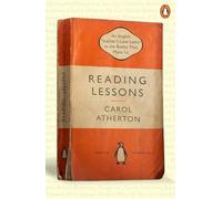 Reading Lessons : An English Teacher’s Love Letter to the Books that Shape Us