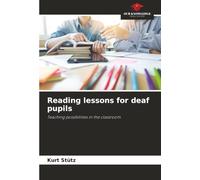 Reading lessons for deaf pupils: Teaching possibilities in the classroom