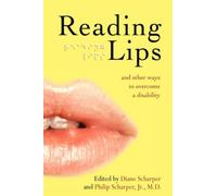 Reading Lips and Other Ways to Overcome a Disability (2008-08-01)