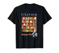 Reading Literacy Changes The World Books Lover T-Shirt