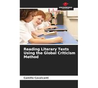Reading Literary Texts Using the Global Criticism Method