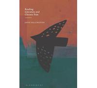 Reading Literature and Chronic Pain: Reading for Healing