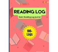 Reading Log: Basic Reading Log Journal | Literary Log | A Reading Tracker & Journal for Book Lovers and Readers | Organize Your Books & Favorite Quotes | 8.5 x 11 inches, 120 Pages
