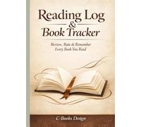 Reading Log & Book Tracker: Review, Rate & Remember Every Book You Read | 120 Detailed Reviews with Genre, Rating, Quotes & Thoughts | Quick Log, TBR ... & Favorite Quotes Collection | 7 x 10