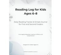 Reading Log for Kids Ages 6-8: Daily Reading Tracker & Simple Journal for First and Second Graders