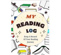 Reading Log for Kids: Track & Record Date, Title, Author, Pages/Minutes & Rating