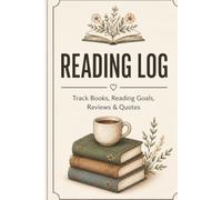 Reading Log: Track Books, Reading Goals, Monthly Reviews, Favorite Quotes & Reading Statistics