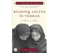 Reading Lolita in Tehran: A Memoir in Books