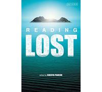 Reading 'Lost': Perspectives on a Hit Television Show (Reading Contemporary Television)