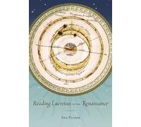 Reading Lucretius in the Renaissance (I Tatti Studies in Italian Renaissance History): 16
