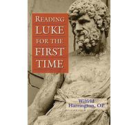 Reading Luke for the First Time