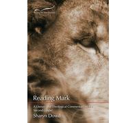Reading Mark: A Literary and Theological Commentary on the Second Gospel: Volume 2 (Reading the New Testament)