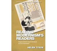 Reading Modernism's Readers: Virginia Woolf, Psychoanalysis and the Bestseller (Edinburgh Critical Studies in Modernist Culture)