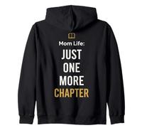 Reading Mom One More Chapter Mom Life Zip Hoodie
