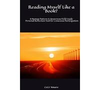 Reading Myself Like a Book?: A Human Pattern & Awareness Field Guide Personal Reflection Tool for Conscious Participation