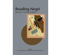 Reading Negri: Marxism in the Age of Empire: 3 (Creative Marxism, 3)