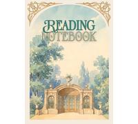 Reading Notebook - A Cozy Book Review Journal with Lined Pages for Notes, Reflections, Quotes & Reading Log Entries: Capture Your Thoughts, Favorite Quotes & Literary Moments in One Beautiful Place
