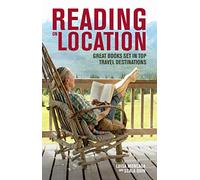 Reading on Location: Great Books Set in Top Travel Destinations