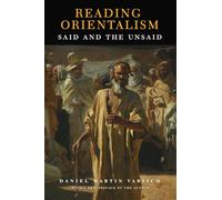 Reading Orientalism: Said and the Unsaid