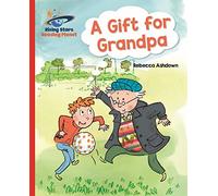 Reading Planet - A Gift for Grandpa - Red A: Galaxy (Rising Stars Reading Planet)
