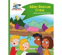 Reading Planet - Alien Rescue Crew - Green: Comet Street Kids