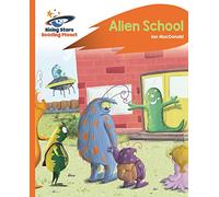 Reading Planet - Alien School - Orange: Rocket Phonics (Rising Stars Reading Planet)