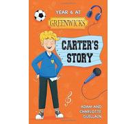 Reading Planet: Astro - Year 6 at Greenwicks: Carter's Story - Mars/Stars