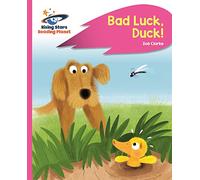 Reading Planet - Bad Luck, Duck! - Pink B: Rocket Phonics: (Rising Stars Reading Planet)