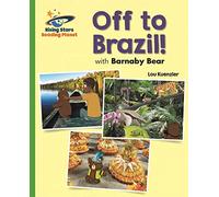 Reading Planet - Barnaby Bear - Off to Brazil - Green: Galaxy (Rising Stars Reading Planet)