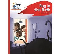 Reading Planet - Bug in the Bath - Red B: Rocket Phonics (Rising Stars Reading Planet)