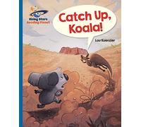 Reading Planet - Catch Up, Koala! - Blue: Galaxy (Rising Stars Reading Planet)