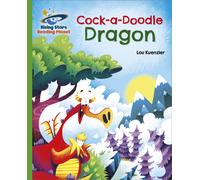 Reading Planet - Cock-a-Doodle Dragon - Green: Galaxy