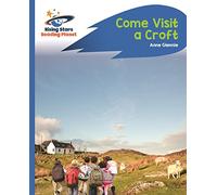 Reading Planet - Come Visit a Croft - Blue: Rocket Phonics: (Rising Stars Reading Planet)