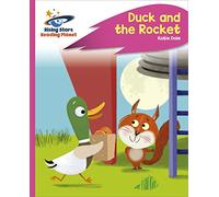 Reading Planet - Duck and the Rocket - Pink C: Rocket Phonics (Rising Stars Reading Planet)