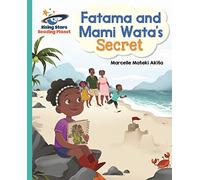 Reading Planet - Fatama and Mami Wata's Secret - Turquoise: Galaxy (Rising Stars Reading Planet)