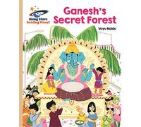 Reading Planet - Ganesh's Secret Forest - Gold: Galaxy (Rising Stars Reading Planet)