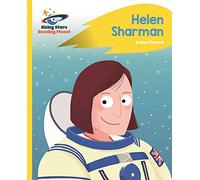 Reading Planet - Helen Sharman - Yellow: Rocket Phonics (Rising Stars Reading Planet)