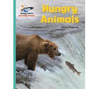 Reading Planet - Hungry Animals - Turquoise: Galaxy (Rising Stars Reading Planet)