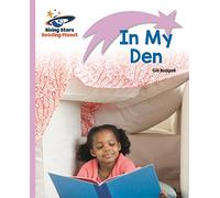 Reading Planet - In My Den - Lilac: Lift-off (Rising Stars Reading Planet)