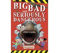 Reading Planet KS2 - Big, Bad and Seriously Dangerous - Level 2: Mercury/Brown band (Rising Stars Reading Planet)