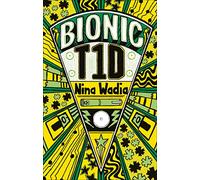 Reading Planet KS2 - Bionic T1D - Level 1: Stars/Lime band (Rising Stars Reading Planet)