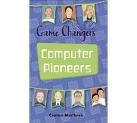 Reading Planet KS2 - Game-Changers: Computer Pioneers - Level 3: Venus/Brown band