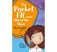 Reading Planet KS2 - The Pocket Elf and the Star of the Show - Level 3: Venus/Brown band