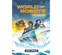 Reading Planet KS2 - World of Robots: Hijack!- Level 4: Earth/Grey band